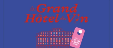 Event-Image for 'Le Grand Hôtel du Vin'