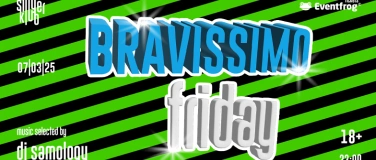 Event-Image for 'Bravissimo Friday'