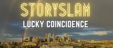 Event-Image for 'LUCKY COINCIDENCE - open-mic StorySLAM Show'