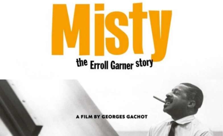 Misty - The Erroll Garner, Film v. Georges Gachot ${singleEventLocation} Billets