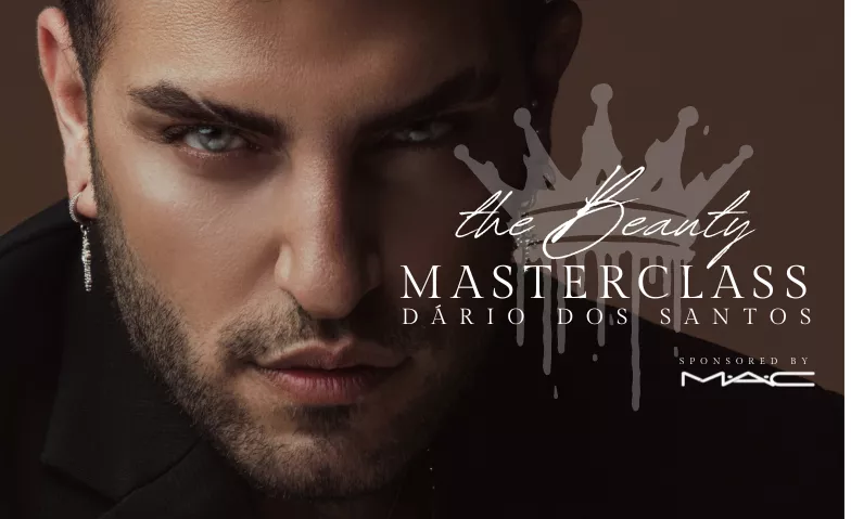 Event-Image for 'THE BEAUTY MASTERCLASS BY DÁRIO DOS SANTOS'