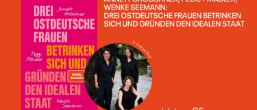 Event-Image for '„Drei ostdeutsche Frauen betrinken sich ..."'