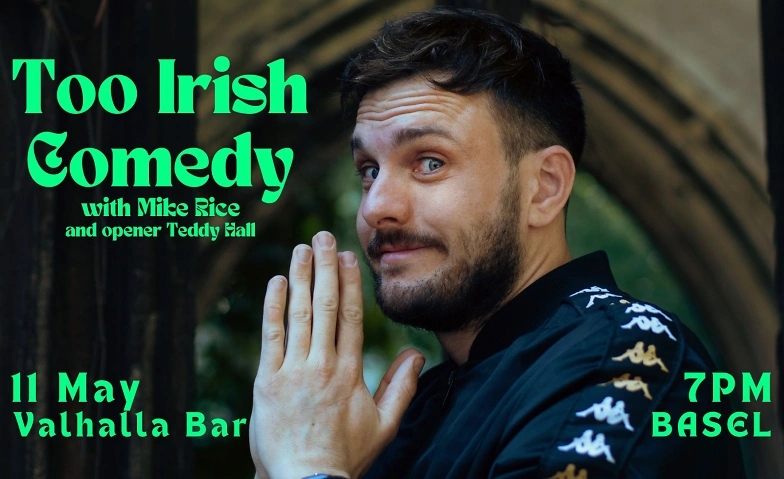 Too Irish Comedy BASEL with Mike Rice Billets