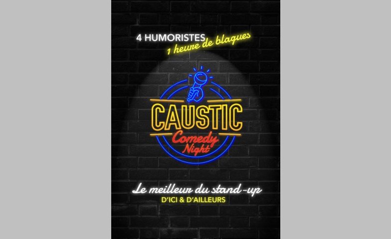 Event-Image for 'Caustic Comedy Night "4 humoristes / 1h de blagues"'