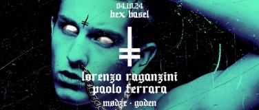 Event-Image for 'HEX BASEL w/ Lorenzo Raganzini & Paolo Ferrara'