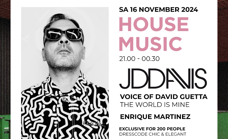 HOUSE - JDDAVIS (Voice of David Guetta) &amp; ENRIQUE MARTINEZ ${singleEventLocation} Billets