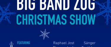 Event-Image for 'Christmas Show 2024 – Big Band Zug feat. Raphael Jost'