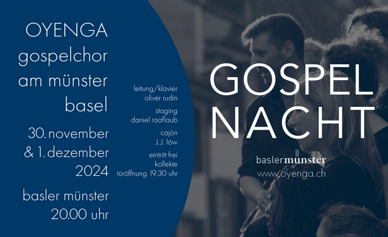 Gospelnacht  OYENGA Gospelchor am Münster Basel Basler Münster, Münsterplatz 9, 4051 Basel Tickets