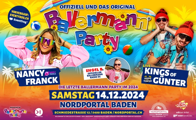 Ballermann Party - Offiziell & das Original Nordportal Eventhalle, Schmiedestrasse 12, 5400 Baden Billets