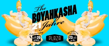 Event-Image for '21 JAHRE BOYAHKASHA!'