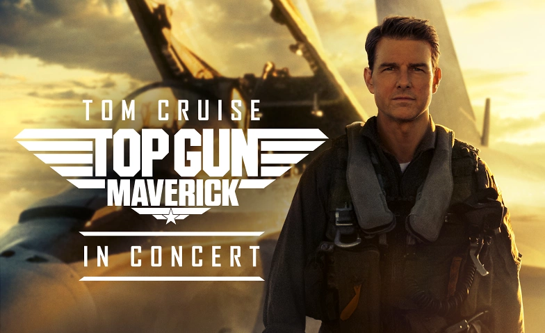 Top Gun: Maverick &ndash; in Concert ${singleEventLocation} Billets