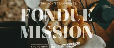 Event-Image for 'FONDUE MISSION - Winter Teamanlass'