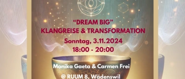 Event-Image for '"DREAM BIG" - Klangreise & Transformation'