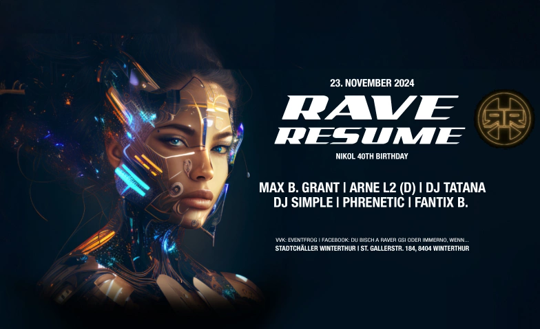 Rave Resume Stadtchäller Winterthur, Sankt Gallerstrasse 184, 8404 Winterthour Billets