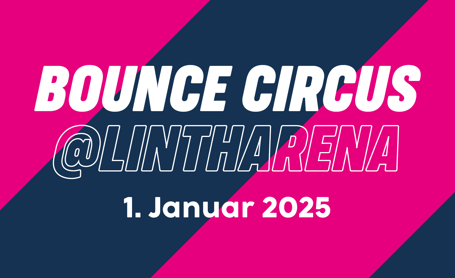 Bounce Circus @ lintharena ${singleEventLocation} Billets