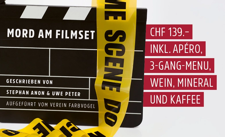 Krimi-Theater &quot;Mord am Filmset&quot; im Hotel Anker Luzern ${singleEventLocation} Tickets