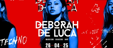 Event-Image for 'WE LOVE TECHNO w/ DEBORAH DE LUCA'