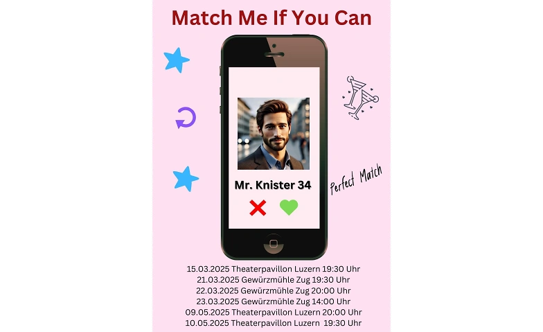 Theaterst&uuml;ck &bdquo;Match Me If You Can&ldquo; ${singleEventLocation} Billets