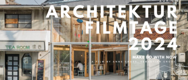 Event-Image for 'Architektur FilmTage Zürich 2024 - MAKE DO WITH NOW'