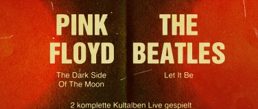 Event-Image for 'Beatles & Pink Floyd Tribute: 1 Abend, 2 Alben'