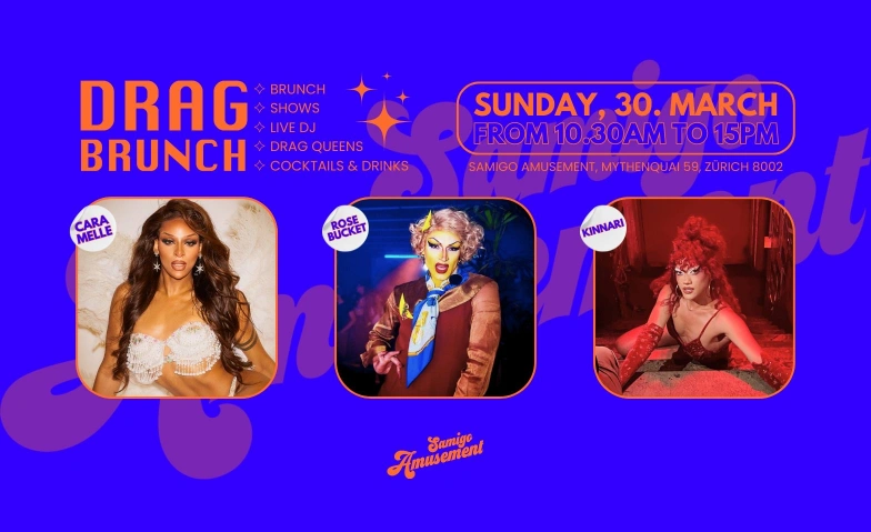 Drag Brunch Zurich at Samigo Samigo Amusement, Mythenquai 59, 8002 Zürich Billets