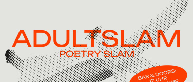 Event-Image for 'ADULT Slam - Poetry Slam im NOVA.'