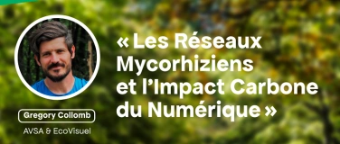 Event-Image for 'Les Réseaux Mycorhiziens et l'Impact Carbone du Numérique'