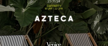 Event-Image for 'AZTECA @ VENICE ZURICH!'