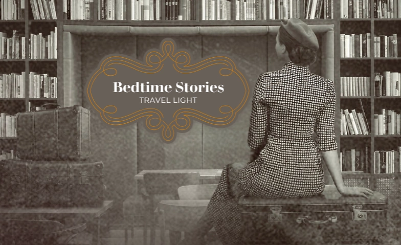 Bedtime Stories - Travel light ${singleEventLocation} Billets