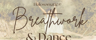 Event-Image for 'Holosomatic Breathwork and Dance Journey'