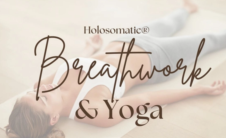 Holosomatic Breathwork meets Yoga ${singleEventLocation} Tickets