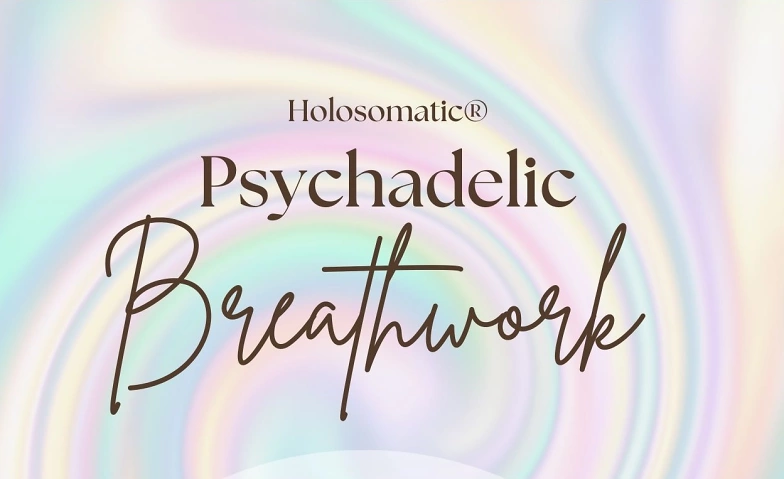 Holosomatic Psychadelic Breathwork ${singleEventLocation} Billets