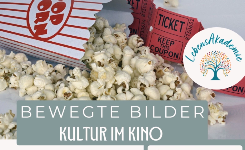 Event-Image for 'BEWEGTE BILDER - BEWEGENDE FILME - Kultur im Kino'