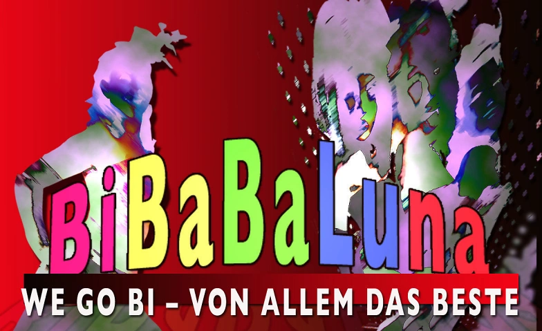 Event-Image for 'BiBaBaLuna von allem das Beste'