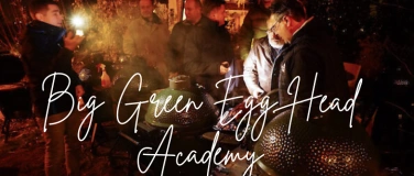 Event-Image for 'Big Green Egg Head Academy'