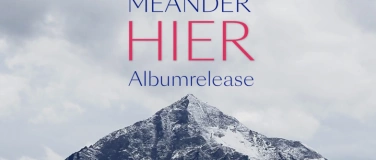 Event-Image for 'HIER - MÉANDER Albumtaufe'