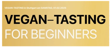 Event-Image for 'VEGAN-TASTING / Vegan probieren, testen, genießen!'