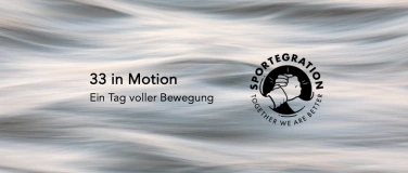 Event-Image for '33 in Motion – Ein Tag voller Bewegung'