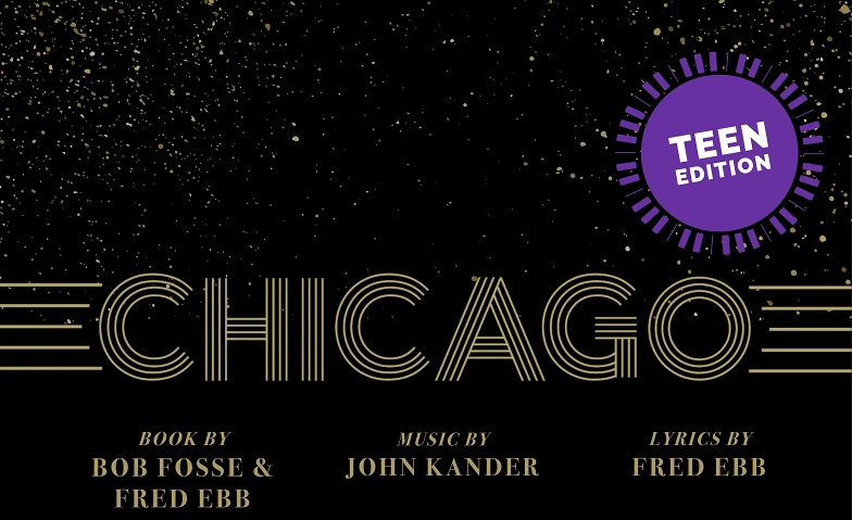 Chicago the Musical - Teen Edition ${singleEventLocation} Billets