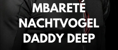 Event-Image for 'SPECTRA PRÄSENTIERT - DJ Nachtvogel - Mbareté - Daddy Deep'