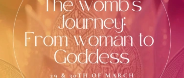 Event-Image for 'Tantra for Women - The Womb's Journey: From woman to Goddess'