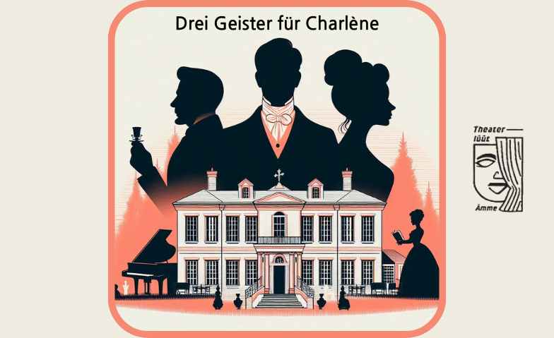 Event-Image for 'Drei Geister für Charlène'