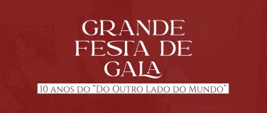 Event-Image for 'Festa de Gala „Do Outro Lado do Mundo“'