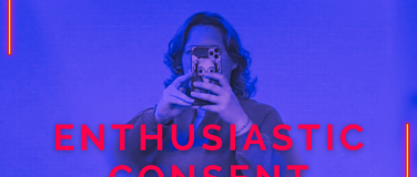 Event-Image for 'Enthusiastic Consent - a play by Lyndsay Lomax'