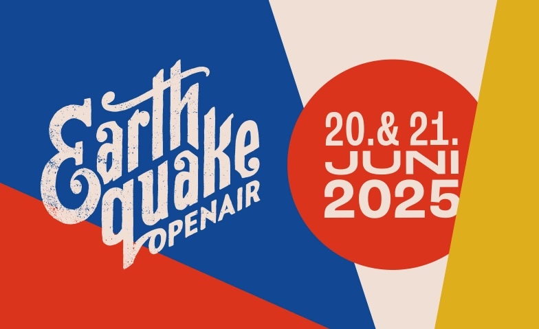 Earthquake Openair 2025 Kornhaus,  Bernstrasse 2, 3360 Herzogenbuchsee Billets