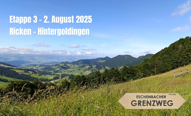 Eschenbacher Grenzweg - Etappe 3 am 2. August 2025 Eschenbacher Grenzweg, Eschenbacher Grenzweg null, 8733 Eschenbach Tickets