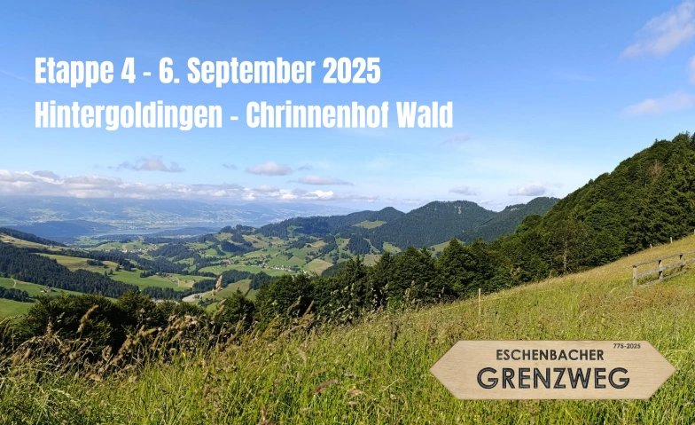 Etappe 4 - von Hintergoldingen nach Wald Eschenbacher Grenzweg, Eschenbacher Grenzweg null, 8733 Eschenbach Tickets