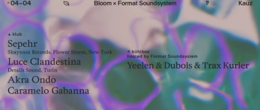 Event-Image for 'Bloom x Format Soundsystem'