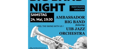 Event-Image for 'Big Band Night Grenchen mit der Ambassador Big Band und UIB'