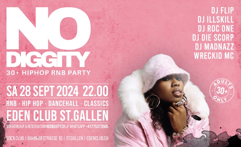 No Diggity - 30+ Hip Hop RnB Party IVY Club & Events, Bahnhofstrasse 10, 9000 Saint-Gall Billets